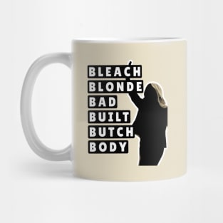 Bleach-Blonde-Bad-Built-Butch-Body Mug